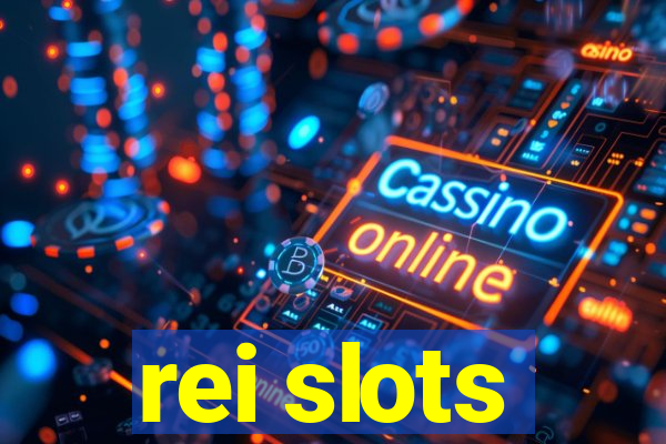 rei slots